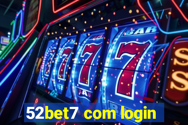 52bet7 com login